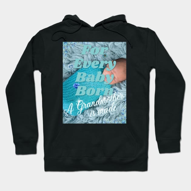 For Every Baby Born (Boy - Wrapped in Blue) Hoodie by Sabas Shalom's Place